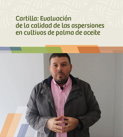Cartilla: Evaluación de la calidad de las aspersiones en cultivos de palma de aceite